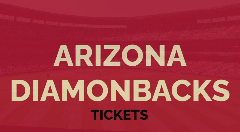 Arizona Diamondbacks Tickets for Less